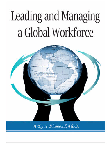 Leading and Managing a Global Workforce: Navigating Workplace Challenges and Change Today and in the Future