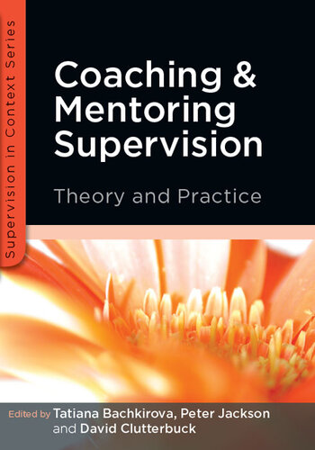 Coaching And Mentoring Supervision: Theory And Practice