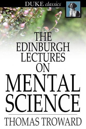 The Edinburgh Lectures on Mental Science