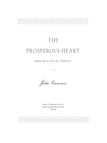 The Prosperous Heart: Creating a Life of 