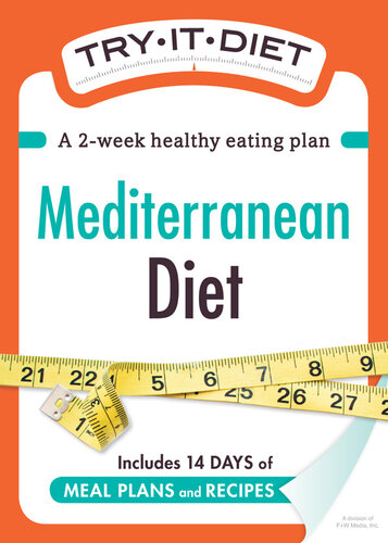 Try-It Diet: Mediterranean Diet: A Two-Week Healthy Eating Plan