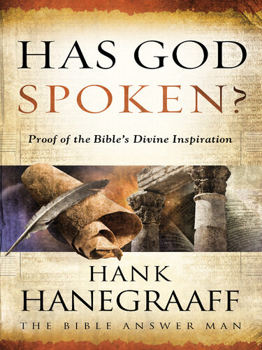 Has God Spoken?: Proof of the Bible?s Divine Inspiration