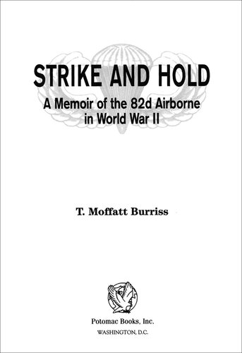 Strike and Hold: A Memoir of the 82nd Airborne in World War II