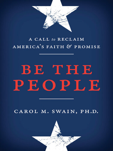 Be the People: A Call to Reclaim America's Faith and Promise