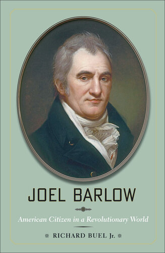 Joel Barlow: American Citizen in a Revolutionary World