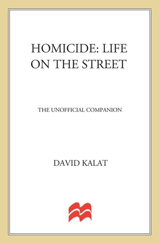 Homicide: Life on the Streets: The Unofficial Companion