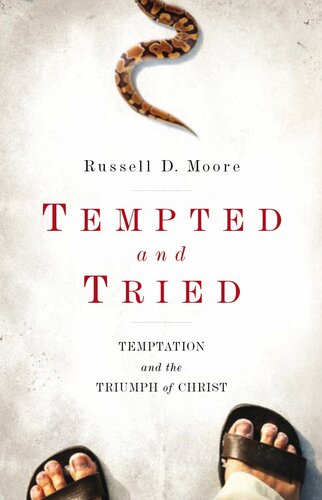 Tempted and Tried: Temptation and the Triumph of Christ