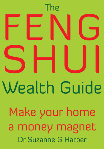 The Feng Shui Wealth Guide: Make Your Home a Money Magnet