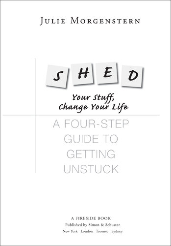 SHED Your Stuff, Change Your Life: A Four-Step Guide to Getting Unstuck