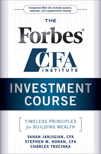 The Forbes / Cfa Institute Investment Course: Timeless Principles for Building Wealth