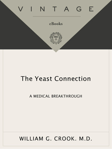 The Yeast Connection: A Medical Breakthrough