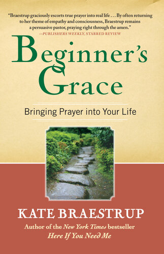 Beginner's Grace: Bringing Prayer to Life