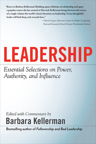 Leadership: Essential Selections on Power, Authority, and Influence