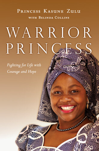 Warrior Princess: Fighting for Life with Courage and Hope