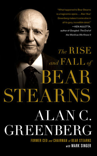 The Rise and Fall of Bear Stearns