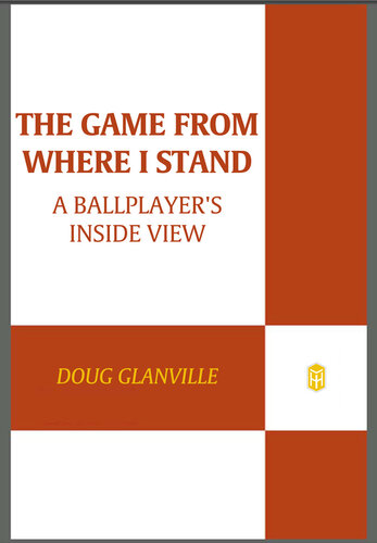 The Game from Where I Stand: A Ballplayer's Inside View