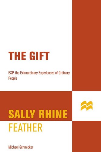 The Gift: The Extraordinary Experiences of Ordinary People