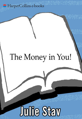 The Money in You!: Discover Your Financial Personality and Live the Millionaire's Life