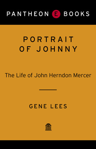 Portrait of Johnny: The Life of John Herndon Mercer