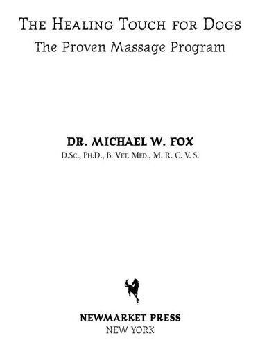 Healing Touch for Dogs: the Proven Massage Program