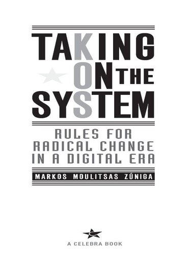 Taking on the System: Rules for Change in a Digital Era