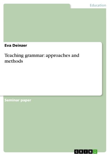 Teaching grammar: approaches and methods