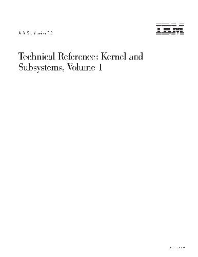 AIX 5L v5.2 Technical Reference: Kernel and Subsystems