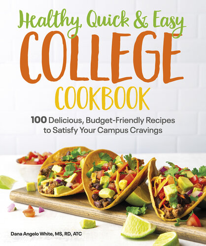 Healthy, Quick & Easy College Cookbook