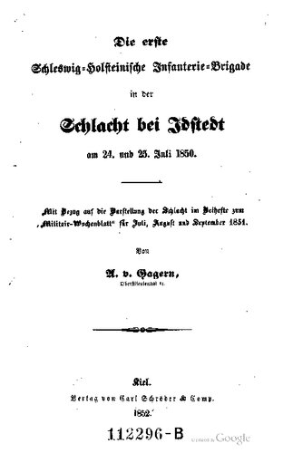 Die erste schleswig-holsteinische Infanterie-Brigade in der Schlacht bei Idstedt am 24. und 25. Juli 1850