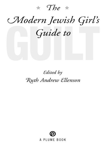 The Modern Jewish Girl's Guide to Guilt