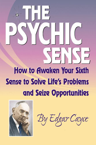 Psychic Sense: How to Awaken Your Sixth Sense to Solve Life's Problems and Seize Opportunities