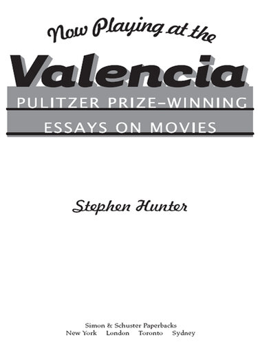 Now Playing At The Valencia: Pulitzer Prize-Winning Essays On Movies