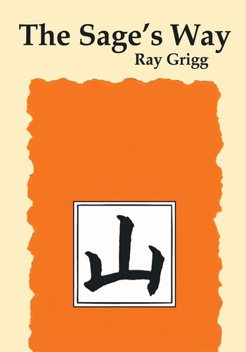 The Sage's Way: Teachings And Commentaries