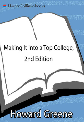 Making It into a Top College: 10 Steps to Gaining Admission to Selective Colleges and Universities