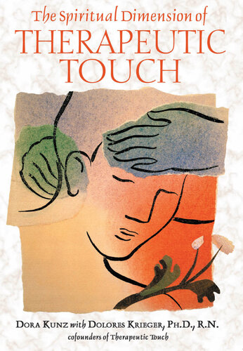 The Spiritual Dimension of Therapeutic Touch