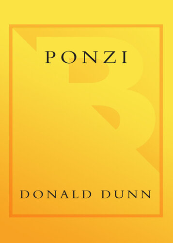 Ponzi: The Incredible True Story of the King of Financial Cons