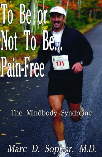 To Be or Not to Be... Pain-Free: The Mindbody Syndrome