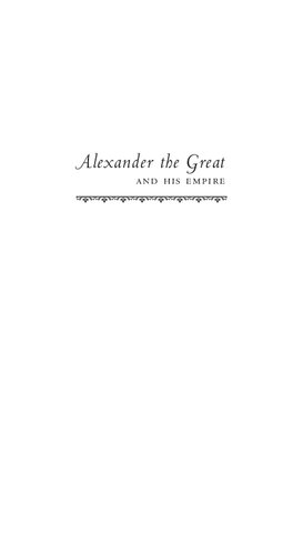 Alexander the Great and His Empire: A Short Introduction