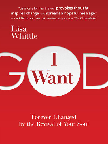 I Want God: Forever Changed by the Revival of Your Soul