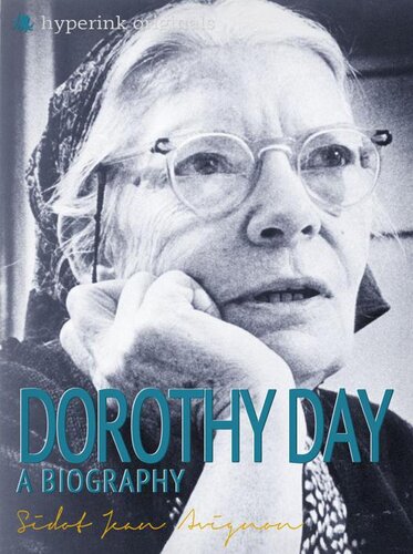 Dorothy Day: A Biography