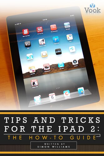 Tips and Tricks for the iPad 2: The How-To Guide