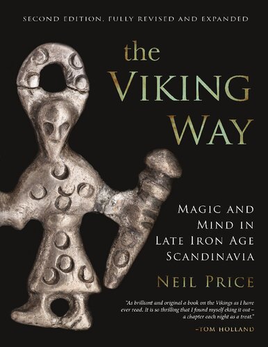 The Viking Way: Magic and Mind in Late Iron Age Scandinavia