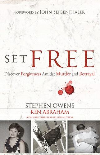 Set Free: Discover Forgiveness Amidst Murder and Betrayal