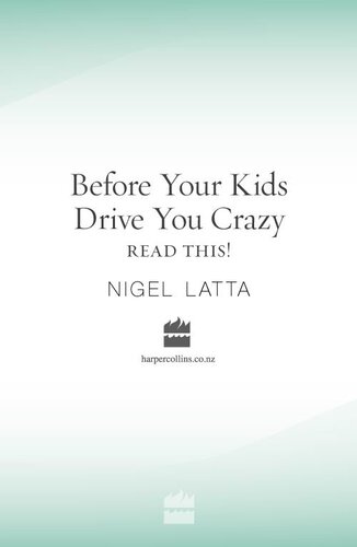 Before Your Kids Drive You Crazy, Read This!