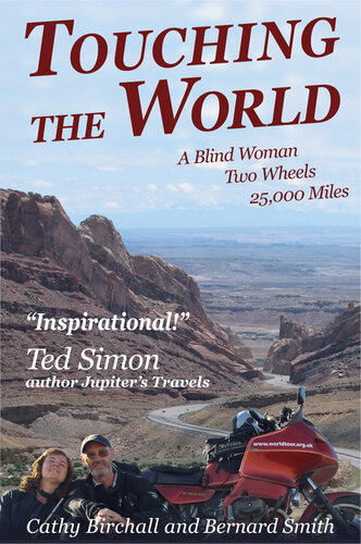 Touching The World: A Blind Woman, Two Wheels, 25,000 Miles