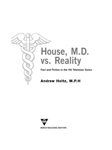 House M.D. vs. Reality: Fact and Fiction in the Hit Television Series