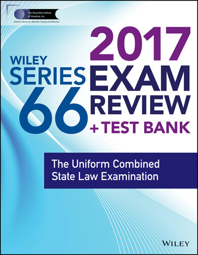 Wiley FINRA Series 66 Exam Review 2017: The Uniform Combined State Law Examination