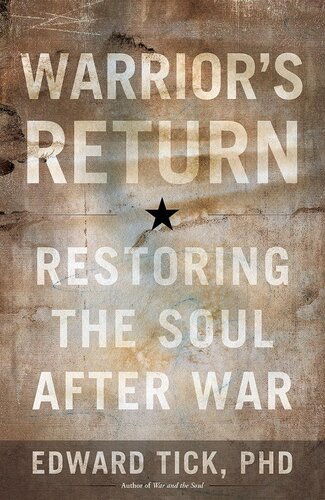 Warrior's Return: Restoring the Soul After War