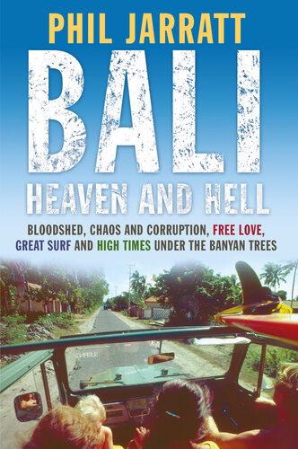 Bali: Heaven and Hell: Heaven and Hell