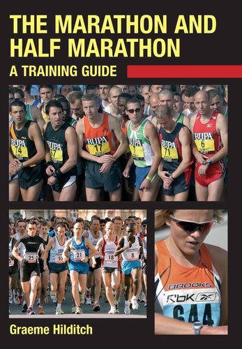 The Marathon and Half Marathon: A Training Guide